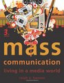 Mass Communication Living in a Media World