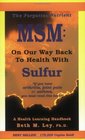MSM On Our Way Back to Health with Sulfur