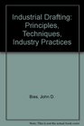 Industrial Drafting Principles Techniques Industry Practices