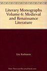 Literary Monographs Volume 6 Medieval and Renaissance Literature