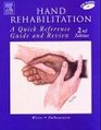 Hand Rehabilitation A Quick Reference Guide and Review Second Edition with CD