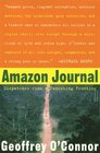 Amazon Journal Dispatches from a Vanishing Frontier