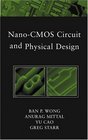 NanoCMOS Circuit and Physical Design