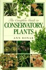 The Complete Guide to Conservatory Plants