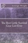 The Best Little Survival Gear List Ever