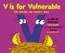 V Is for Vulnerable Life Outside the Comfort Zone