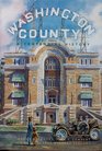 Washington County A Centennial History