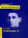Erzhlungen II Das Urteil / In der Strafkolonie / Ein Landarzt / Vor dem Gesetz / Auf der Galerie