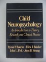 Child Neuropsychology An Introduction to Theory Research  Clinical Practice