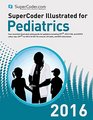 2016 SuperCoder Illustrated for Pediatrics