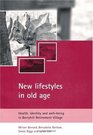 New Lifestyles In Old Age Health Identity And Wellbeing In Berryhill Retirement Village