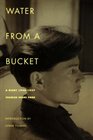 Water From A Bucket A Diary 19481957