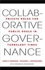 Collaborative Governance Private Roles for Public Goals in Turbulent Times