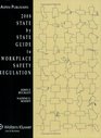State by State Guide to Workplace Safety Regulations 2008 Edition
