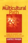 The Multicultural Path Issues of Diversity and Discrimination in Democracy