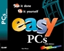 Easy PCs See It Done Do It Yourself