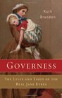 Governess: The Lives and Times of the Real Jane Eyres