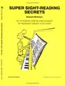 Super Sight-Reading Secrets: An Innovative, Step-By-Step Program for Musical Keyboard Players of All Levels