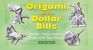 Origami with Dollar Bills : Another Way to Impress People with Your Money!