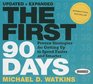 The First 90 Days Proven Strategies for Getting Up to Speed Faster and Smarter