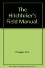 The Hitchhiker's Field Manual
