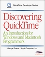 Discovering QuickTime An Introduction for Windows and Macintosh Programmers