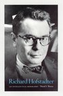 Richard Hofstadter An Intellectual Biography