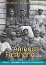 America Firsthand Volume One Readings from Settlement to Reconstruction