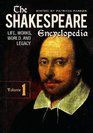 The Shakespeare Encyclopedia Life Works World and Legacy Volume I