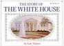 The Story of the White House