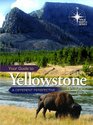 Your Guide to Yellowstone and Grand Teton National Parks