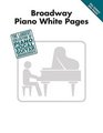 Broadway Piano White Pages (Piano/Vocal/Guitar Songbook)