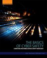 The Basics of Cyber Safety Computer and Mobile Device Safety Made Easy
