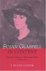 Susan Glaspell in Context American Theater Culture and Politics 191548
