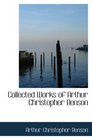 Collected Works of Arthur Christopher Benson