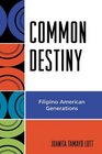 Common Destiny Filipino American Generations