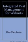 Integrated Pest Management for Walnuts