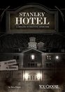 Stanley Hotel A Chilling Interactive Adventure