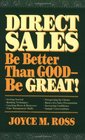 Direct Sales: Be Better Than Good - Be Great
