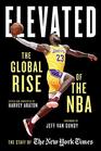 Elevated The Global Rise of the NBA