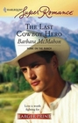 The Last Cowboy Hero (Home on the Ranch) (Harlequin Superromance, No 1406)  (Larger Print)