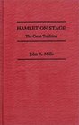 Hamlet on Stage The Great Tradition