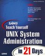 Sams Teach Yourself UNIX System Administration in 21 Days