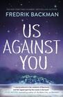 Us Against You (Beartown, Bk 2)