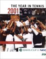 Davis Cup Yearbook 2001 The Year in Tennis