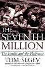 The Seventh Million The Israelis and the Holocaust