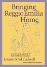 Bringing Reggio Emilia Home An Innovative Approach to Early Childhood Education