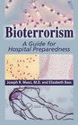 Bioterrorism A Guide for Hospital Preparedness