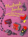 Handmade Jewelry Simple Steps to Creating Wearable Art