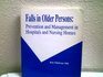 Falls in Older Persons Prevention  Management in Hospitals  Nursing